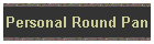 Personal Round Pan